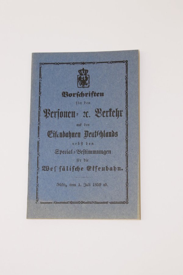 „Vorschriften für den Personen Verkehr und Special=Bestimmungen Westfälische Eisenbahn 1859
